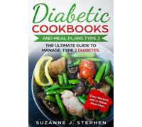 Suzanne J Stephen Diabetic CookBooks And Meal Plans Type 2 (Tascabile)