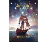 Suzanne J Willis Of Starfish Tides and Other Tales (Tascabile)