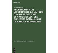Suzanne Kakuk Recherches Sur l'Histoire de la Langue Osmanlie (Copertina rigida)