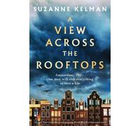 Suzanne Kelman A View Across the Rooftops (Tascabile)