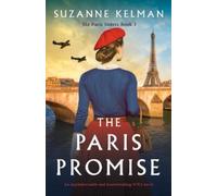 Suzanne Kelman The Paris Promise (Tascabile) Paris Sisters