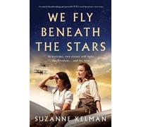 Suzanne Kelman We Fly Beneath the Stars (Tascabile)