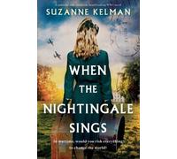 Suzanne Kelman When the Nightingale Sings (Tascabile)
