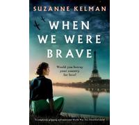 Suzanne Kelman When We Were Brave (Tascabile)