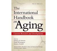 Suzanne Kunkel The International Handbook on Aging (Tascabile)