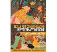 Suzanne Kurtz Cindy L A Skills for Communicating in Veterinary Medi (Tascabile)