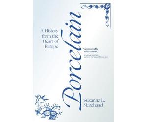 Suzanne L. Marchand Marchand Porcelain (Tascabile)