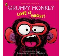 Suzanne Lang Grumpy Monkey Love is Gross (Tascabile) Grumpy Monkey