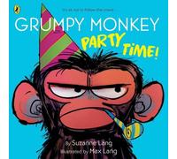 Suzanne Lang Grumpy Monkey Party Time (Tascabile) Grumpy Monkey