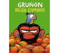 Suzanne Lang Gruñón recién exprimido / Grumpy Monkey. Freshly (Copertina rigida)