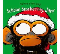 Suzanne Lang Ma Schöne Bescherung, Jim: Lustiges Bilderbuch (Copertina rigida)