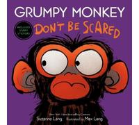 Suzanne Lang Max Lang Grumpy Monkey Don't Be Scared (Copertina rigida)