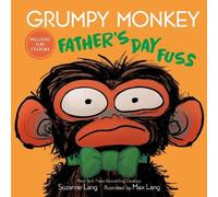 Suzanne Lang Max Lang Grumpy Monkey Father's Day Fuss (Copertina rigida)