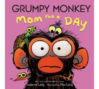 Suzanne Lang Max Lang Grumpy Monkey Mom for a Day (Copertina rigida)