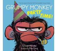 Suzanne Lang Max Lang Grumpy Monkey Party Time (Libro di cartone)