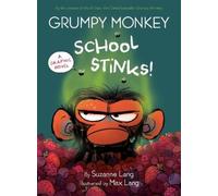 Suzanne Lang Max Lang Grumpy Monkey School Stinks (Copertina rigida)