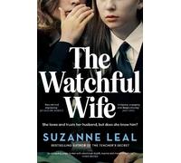Suzanne Leal The Watchful Wife (Tascabile)