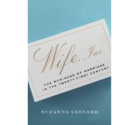 Suzanne Leonard Wife, Inc. (Tascabile) Critical Cultural Communication