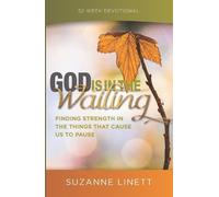 Suzanne Linett God Is In The Waiting (Copertina rigida)