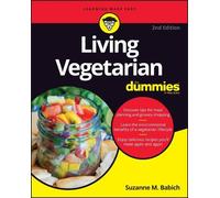 Suzanne M. Babich Living Vegetarian For Dummies (Tascabile)