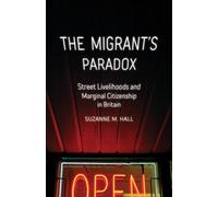 Suzanne M. Hall The Migrant's Paradox (Copertina rigida)