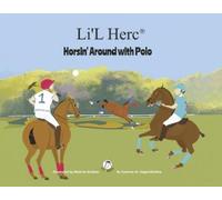 Suzanne M. Kopp-Moskow Li'L Herc - Horsin' Around with Polo (Copertina rigida)