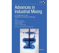 Suzanne M. Kresta Advances in Industrial Mixing (Mixed Media Product)