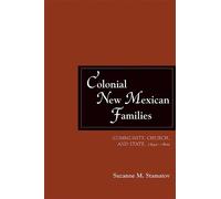 Suzanne M. Stamatov Colonial New Mexican Families (Tascabile)