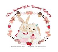 Suzanne Marie The Remarkable Bunny Bakery (Copertina rigida)