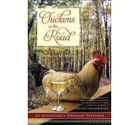Suzanne McMinn Chickens in the Road: An Adventure in Ordinary Splend (Tascabile)
