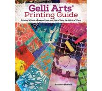 Suzanne McNeill Gelli Arts® Printing Guide (Tascabile)