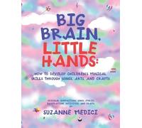 Suzanne Medici Big Brain, Little Hands (Tascabile)