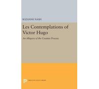 Suzanne Nash LES CONTEMPLATIONS of Victor Hugo (Copertina rigida)