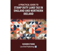 Suzanne O'Hara A Practical Guide to Stamp Duty Land Tax in England a (Tascabile)