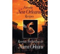 Suzanne Ormond Favorite New Orleans Recipes - Bilingual English and (Tascabile)