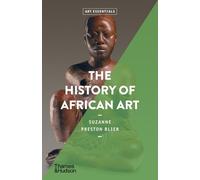 Suzanne Preston Blier The History of African Art (Tascabile) Art Essentials