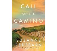 Suzanne Redfearn Call of the Camino: A Novel (Tascabile)