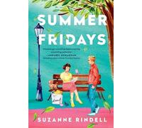 Suzanne Rindell Summer Fridays (Tascabile)