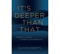 Suzanne Roberts It's Deeper Than That (Copertina rigida)