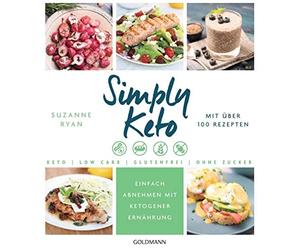 Suzanne Ryan Ga Simply Keto: Einfach abnehmen mit ketogener Ernährun (Tascabile)