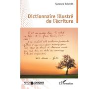 Suzanne Schmitt Dictionnaire illustré de l'écriture (Tascabile) Psycho-Logiques