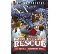 Suzanne Selfors The Rain Dragon Rescue (Tascabile)