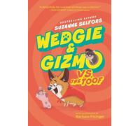 Suzanne Selfors Wedgie & Gizmo Vs. The Toof (Copertina rigida) Wedgie & Gizmo
