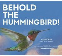 Suzanne Slade Behold the Hummingbird (Copertina rigida)