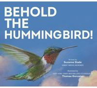 Suzanne Slade Behold the Hummingbird (Copertina rigida)