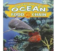 Suzanne Slade Food Chains What Eats What in an Ocean Food Chain (Tascabile)