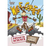 Suzanne Slade M Wile E. Coyote's Physical Science for Supe (Mixed Media Product)