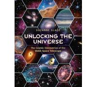 Suzanne Slade Unlocking the Universe (Copertina rigida)