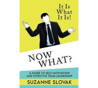 Suzanne Slovak It Is What It Is Now What? (Tascabile)