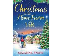 Suzanne Snow Christmas at the Home Farm Vets (Tascabile) Hartfell Village